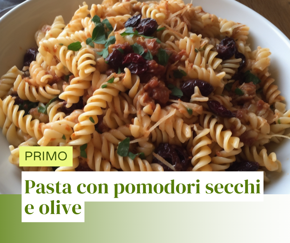 pasta con pomodori secchi e olive